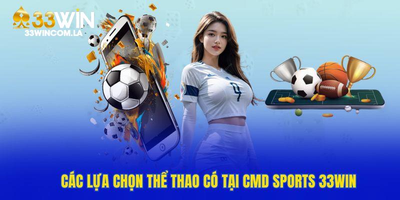 Những bộ môn thể thao đặc sắc có tại CMD Sports 33WIN
