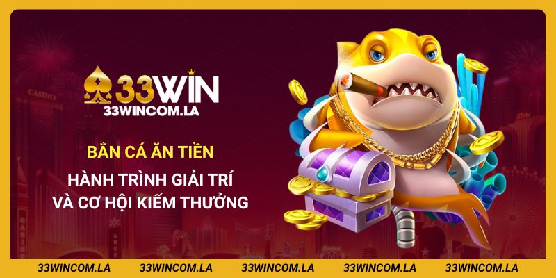 Bắn Cá Ăn Tiền - Hành Trình Giải Trí Và Cơ Hội Kiếm Thưởng